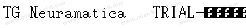 TG Neuramatica   TRIAL字体转换